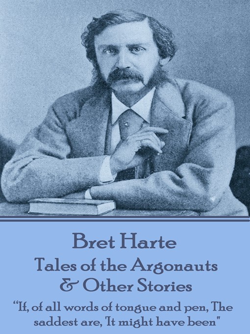 Title details for Tales of the Argonauts & Other Stories by Bret Harte - Available